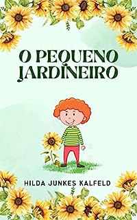 Livro O PEQUENO JARDINEIRO