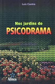 Nos Jardins do Psicodrama