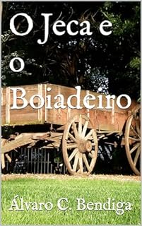 Livro O Jeca e o Boiadeiro (Os doze contos originais)