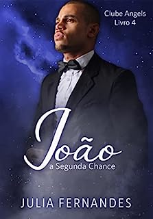 Livro João: A segunda chance (Clube Angels)