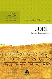 Livro Joel: O profeta do pentecostes (Comentários expositivos Hagnos)