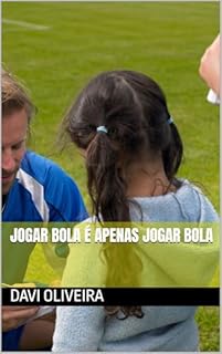 Jogar Bola É Apenas Jogar Bola