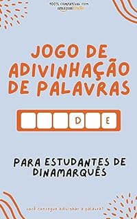 Jogo de adivinhação de palavras para estudantes de dinamarquês: Aprenda brincando! Aprenda novas palavras e divirta-se | Compatível com todas as versões ... (Aprenda dinamarquês rapidamente Livro 3)