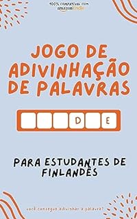 Jogo de adivinhação de palavras para estudantes de finlandês: Aprenda brincando! Aprenda novas palavras e divirta-se | Compatível com todas as versões ... (Aprenda finlandês rapidamente Livro 3)