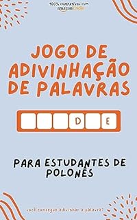 Livro Jogo de adivinhação de palavras para estudantes de polonês: Aprenda brincando! Aprenda novas palavras e divirta-se | Compatível com todas as versões do Kindle (Aprenda idiomas jogando!)