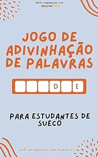 Jogo de adivinhação de palavras para estudantes de sueco: Aprenda brincando! Aprenda novas palavras e divirta-se | Compatível com todas as versões do Kindle (Aprenda idiomas jogando!)