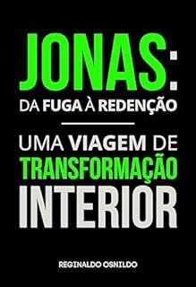 Livro Jonas: da fuga à redenção - uma viagem de transformação interior (Heróis nas narrativas bíblicas)