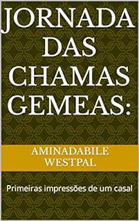 Livro Jornada das Chamas Gemeas: : Primeiras impressões de um casal