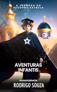 Livro A Jornada do Pequeno Estrela: Aventuras Infantis