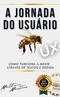 Livro A Jornada do Usuário: Como funciona a mente através de textos e design