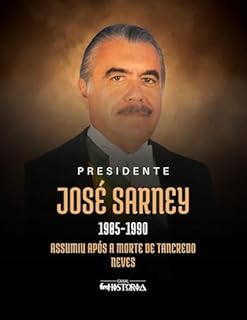 Livro José Sarney (1985-1990): Assumiu após a morte de Tancredo Neves