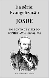 Livro Josué do ponto de vista do espiritismo: em tópicos