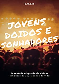 Livro Jovens, Doidos e Sonhadores