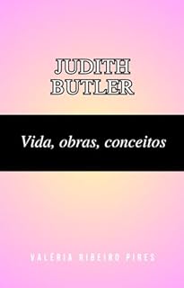 Livro Judith Butler: Vida, obras, conceitos