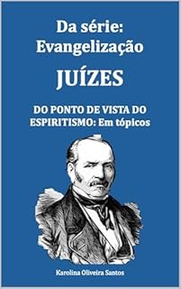 Livro Juízes do ponto de vista do espiritismo: em tópicos