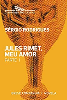 Livro Jules Rimet, meu amor - Parte 1 (Breve Companhia)