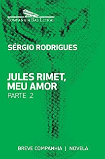 Livro Jules Rimet, meu amor - Parte 2 (Breve Companhia)