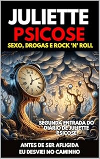 Livro Juliette Psicose: Antes de Ser Afligida Eu Desviei no Caminho