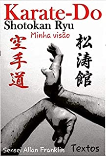 Karate- Do Shotokan Ryu Minha Visão