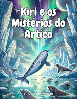 Livro Kiri e os Mistérios do Ártico