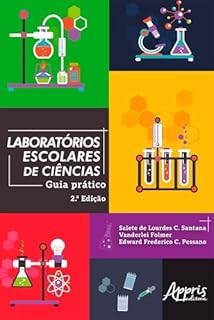 Laboratórios Escolares de Ciências: Guia Prático