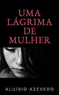 Livro Uma Lágrima de Mulher