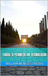 Livro LAICA: O PLANETA DA TECNOLOGIA