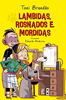 Livro Lambidas, rosnados e mordidas