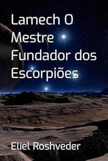 Livro Lamech O Mestre Fundador Dos Escorpiões