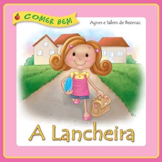 Livro A Lancheira (Comer Bem Livro 3)