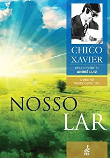 Livro Nosso Lar (A Vida no Mundo Espiritual)