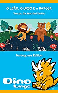 Livro O Leão, O Urso E A Raposa