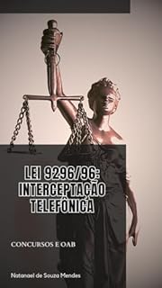 Livro Lei 9.296/96: Interceptação telefônica