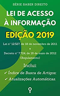 Livro Lei de Acesso à Informação: Inclui Busca de Artigos diretamente no Índice e Atualizações Automáticas. (Saber Direito)