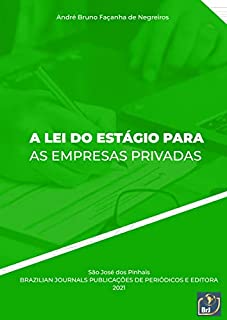 Livro A lei do estágio para as empresas privadas - 1ª Edição