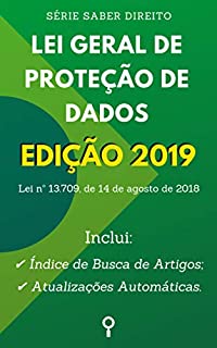 Livro Lei Geral de Proteção de Dados Pessoais (LGPD): Inclui Busca de Artigos diretamente no Índice e Atualizações Automáticas. (Saber Direito)