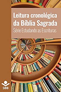 Livro Leitura cronológica da Bíblia Sagrada (Série Estudando as Escrituras)