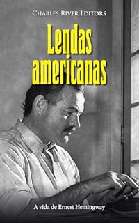 Livro Lendas Americanas: A vida de Ernest Hemingway