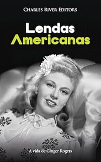 Livro Lendas americanas: A vida de Ginger Rogers