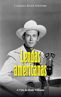 Livro Lendas Americanas: A vida de Hank Williams