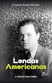 Livro Lendas Americanas: A vida de Orson Welles