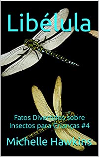 Livro Libélula: Fatos Divertidos sobre Insectos para Crianças #4