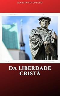 Livro Da Liberdade Cristã