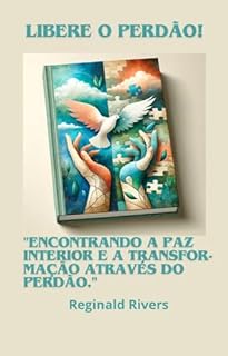 Livro Libere o perdão.