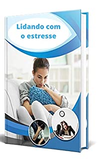 Livro Lidando com o estresse: estresse