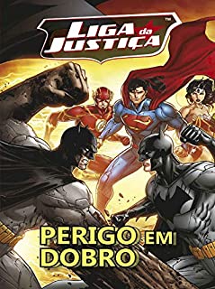 Livro Liga da Justiça Livro de História Perigo em Dobro