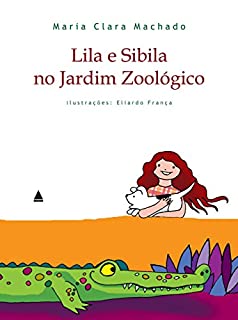 Livro Lila e Sibila no Jardim Zoológico