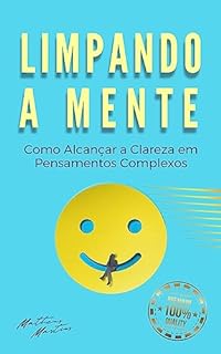 Livro Limpando a mente: Como Alcançar a Clareza em Pensamentos Complexos