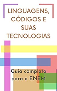 Linguagens códigos e suas Tecnologias Guia Completo para o ENEM eBook Resumo Ler Online e