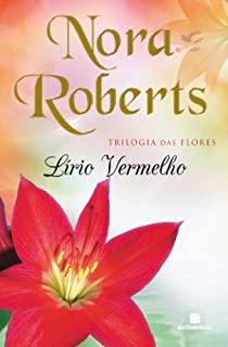 Livro Lírio Vermelho (Trilogia das flores Livro 3)